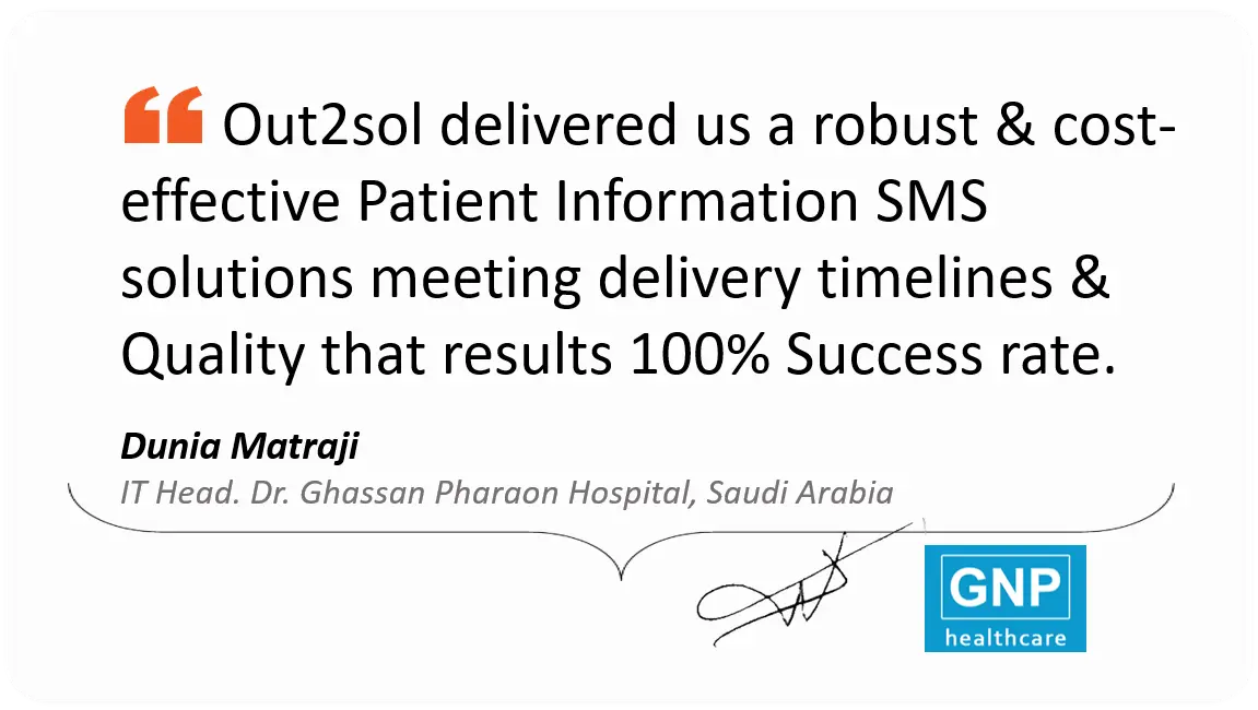 Client Testimonial – Dunia Matraji | Dr. Ghassan Pharaon Hospital Testimonial by Dunia Matraji, IT Head at Dr. Ghassan Pharaon Hospital, Saudi Arabia about Patient Information SMS solutions by out2sol